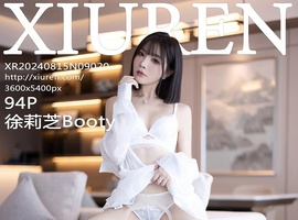 [XiuRen秀人网] 2024.08.15 NO.9020 徐莉芝Booty [94+1P-709MB]