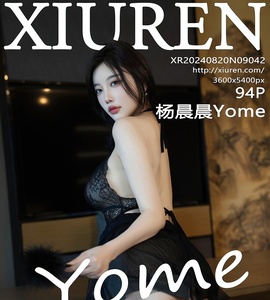 [XiuRen秀人网] 2024.08.20 NO.9042 杨晨晨Yome [94+1P-926MB]