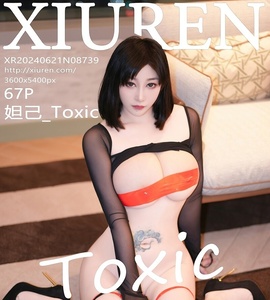 [XiuRen秀人网] 2024.06.21 NO.8739 妲己_Toxic [67+1P-574MB]