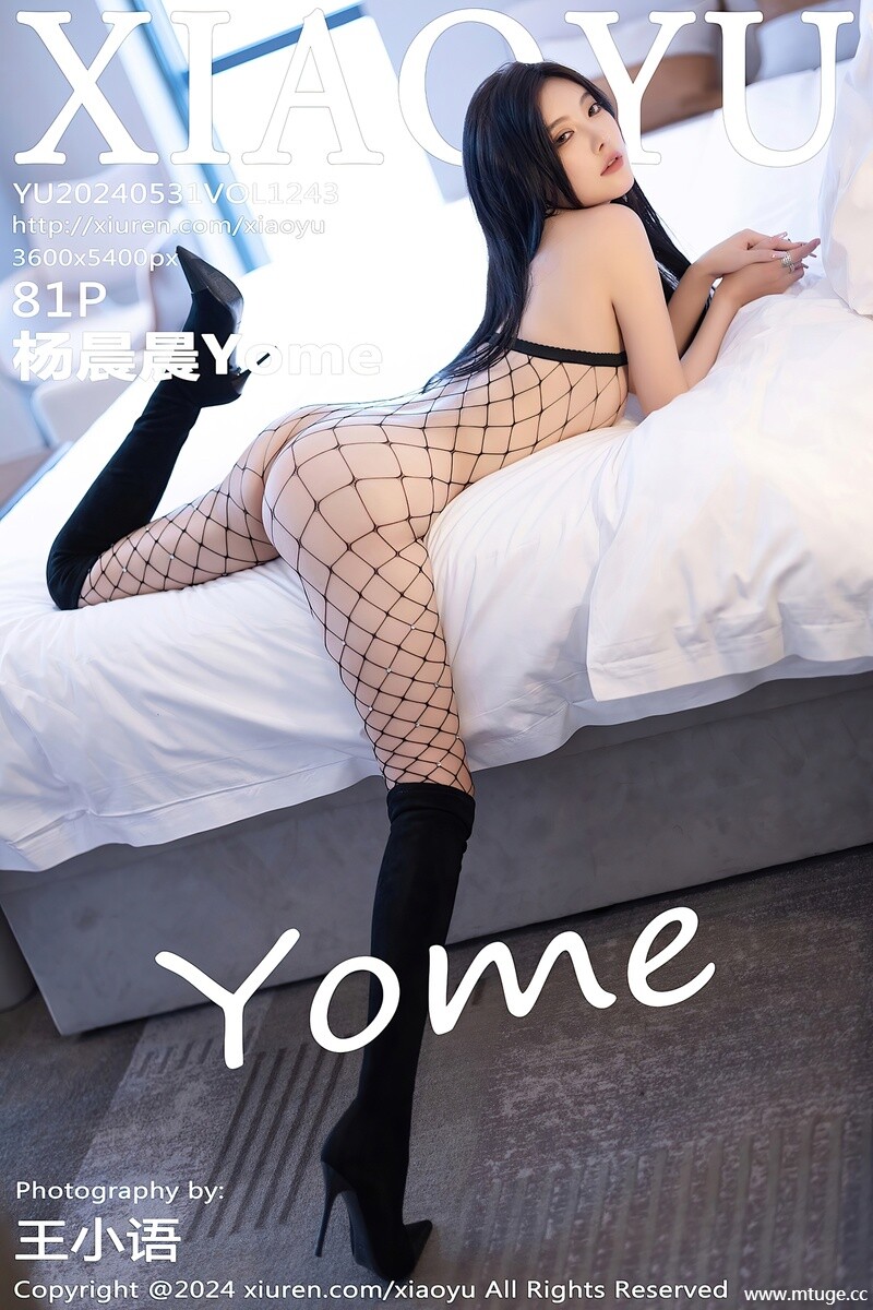 [XIAOYU画语界] 2024.05.31 VOL.1243 杨晨晨Yome [81+1P-730MB]