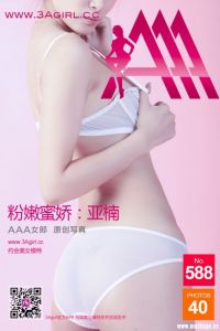 [3Agirl写真] 2016.08.07 AAA女郎 No.588 粉嫩蜜娇-亚楠 [40+1P/128M]