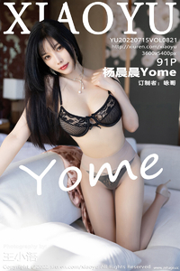 [XIAOYU画语界] 2022.07.15 Vol.821 杨晨晨 [91+1P-328M]