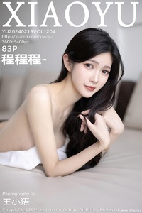 [XIAOYU画语界] 2024.02.19 VOL.1204 程程程- [83+1P-619MB]