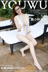 [YouWu尤物馆] 2016.09.01 VOL.028 夏小秋秋秋[52+1P/141M]