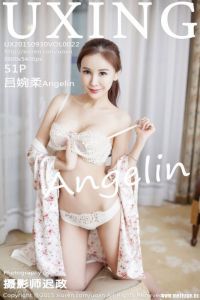 [UXING优星馆]2015.09.30 VOL.022 吕婉柔Angelin[51+1P/184MB]